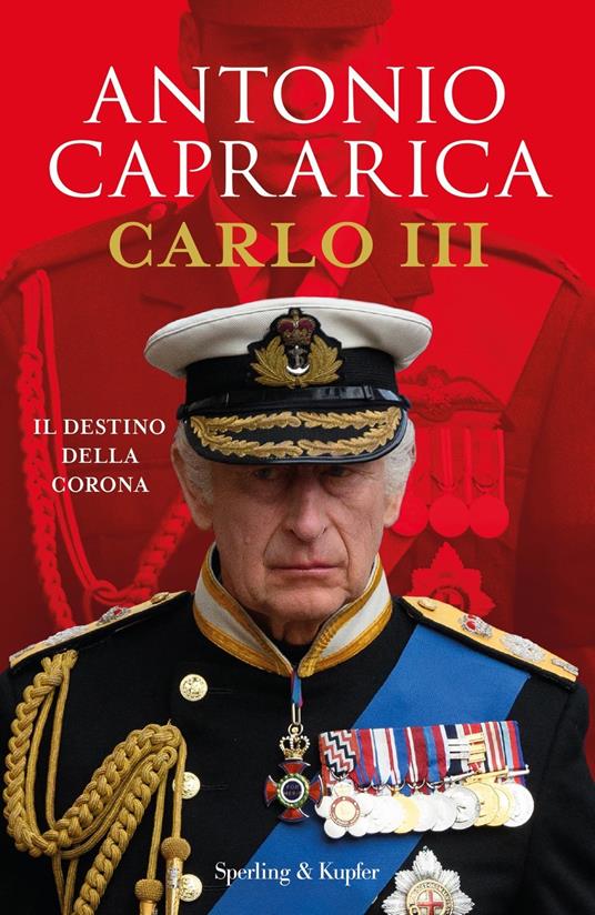 Antonio Caprarica Carlo III. Il destino della corona